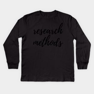 Research Methods Binder Label Kids Long Sleeve T-Shirt